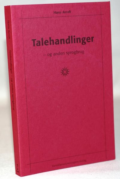 Talehandlinger - og anden sprogbrug.