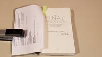 The Final Frontier: Stories Of Exploring Space Colonizing The Universe And First Contact: Signed Uncorrected Proof/Arc