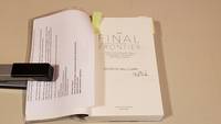 The Final Frontier: Stories Of Exploring Space  Colonizing The Universe  And First Contact:  Signed Uncorrected Proof/Arc