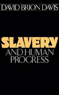 Slavery and Human Progress