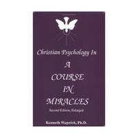 Christian Psychology in 'A Course in Miracles'