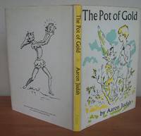 THE POT OF GOLD and Two Other Tales.
