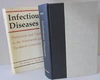 Infectious Diseases Prevention and Treatment in the Nineteenth and Twentieth Centuries (577p)