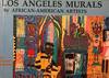 LOS ANGELES MURALS BY AFRICAN-AMERICAN ARTISTS