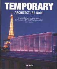 Temporary Architecture Now!: L'architecture Ephemere D'aujourd'hui!