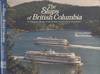 The Ships of British Columbia: An illustrated history of the British Columbia Ferry Corporation