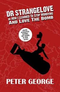 Dr Strangelove or - How i Learned to Stop Worrying and Love the B
