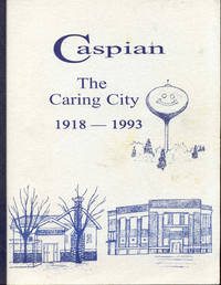 Caspian: The Caring City 1918-1993