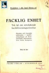 Facklig enhet. Två tal om revolutionär…