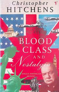 cover of Blood, Class and Nostalgia: Anglo-American Ironies