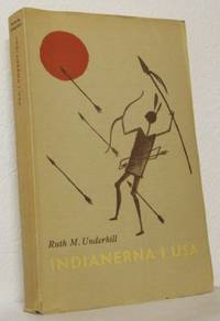 Indianerna i USA. Historia, traditioner och…