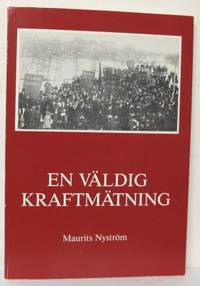 En väldig kraftmätning. Om socialdemokratins…