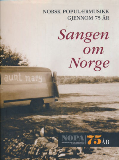 Sangen om Norge - Norsk populærmusikk gjennom 75…