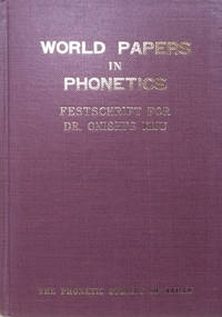 image of World Papers in Phonetics: Festschrift for Dr. Onishi's Kiju 1974