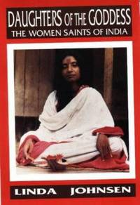 Daughters of the Goddess : The Women Saints of India