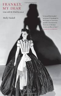 Frankly, My Dear: 'Gone with the Wind' Revisited (Icons of America Series)