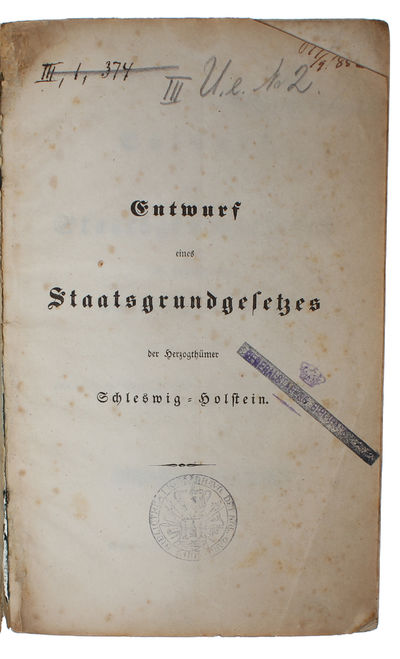 Entwurf eines „Staatsgrundgesetzes für die Herzogthümer Schleswig = Holstein (Arbeit der am 24sten Juli 1848 von der provisorischen Regierung Niedergesezten Commission). (photo 2)