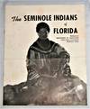 The Seminole Indians of Florida: A Summary of Seminole Indian History, Indian Bureau Activities, and Social, Religious, Educational, and Ecomonics Conditions.