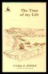 The Time of My Life by Cyril F Poole - Paperback - 1983 - from Gilt Edge Books (SKU: B1714)