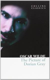 The Picture of Dorian Gray: An essential, best-loved classic (Collins Classics)