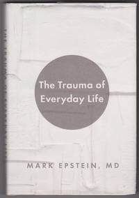 The Trauma of Everyday Life