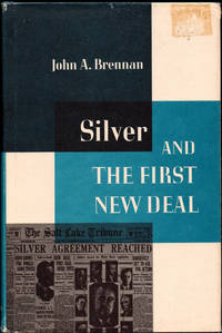 Silver and the First New Deal