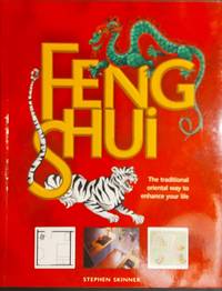 Feng Shui The Traditional Oriental Way to Enhance Your Life