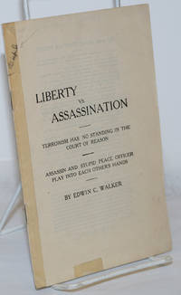 image of Liberty vs. Assassination: Terrorism Has No Standing in the Court of Reason. Assassin and Stupid Peace Officer Play into Each Other's Hands