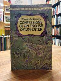 Confessions Of An English Opium-Eater,