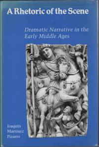image of A Rhetoric of the Scene Dramatic Narrative in the Early Middle Ages