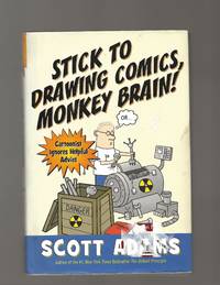image of Stick to Drawing Comics, Monkey Brain!: Cartoonist Ignores Helpful Advice