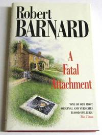 A Fatal Attachment by Barnard, Robert - 1992