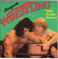 Ringside Wrestling: Great Grudge Matches by Walsh, T.S - 1985