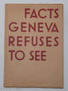Facts Geneva refuses to see