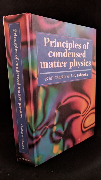 Principles of Condensed Matter Physics by Chaikin, P. M.; Lubensky
