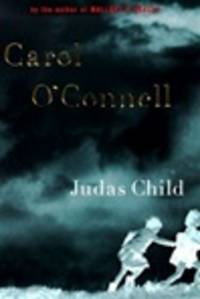 cover of O'Connell, Carol | Judas Child | Signed First Edition Copy