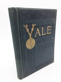 Yale and The City of Elms by W. E. Decrow - First ed - 1882 - from Shadyside Books (SKU: 5442)