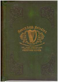 MOORE&#039;S IRISH MELODIES by STEVENSON, SIR JOHN & MOORE, THOMAS - 1859