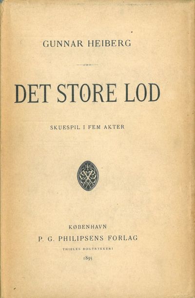 Det store lod. Skuespil i fem akter.