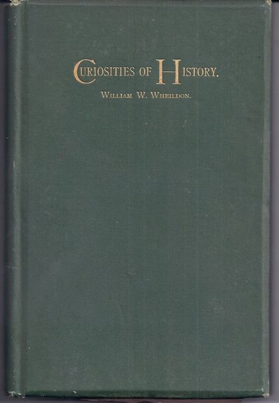 CURIOSITIES OF HISTORY: BOSTON SEPTEMBER SEVENTEENTH, 1630-1880
