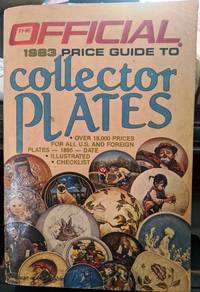 The Official 1983 Price Guide To Collector Plates - Used Books