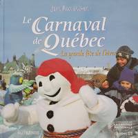 cover of Le Carnaval de Québec. La grande fête de l'hiver