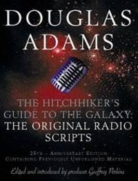 image of The Hitch Hiker's Guide to the Galaxy: The Original Radio Scripts