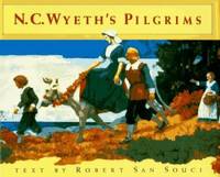 N. C. Wyeth&#039;s Pilgrims by Robert D. San Souci - 1991