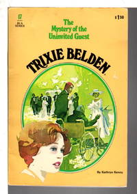 image of TRIXIE BELDEN: THE MYSTERY OF THE UNINVITED GUEST, #17.