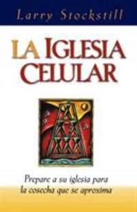 La Iglesia Celular = The Cell Church