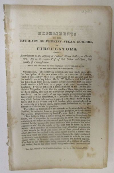EXPERIMENTS ON THE EFFICACY OF PERKINS' STEAM BOILERS, OR CIRCULATORS. BY.PROF OF NAT PHILOS AND CHEM, UNIVERSITY OF PENNSYLVANIA FROM THE JOURNAL OF THE FRANKLIN INSTITUTE, FOR JUNE TO THE COMMITTEE ON PUBLICATIONS