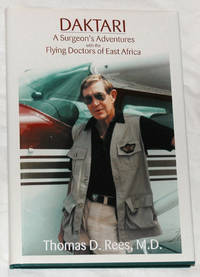 image of Daktari: A Surgeon's Adventures with the Flying Doctors of East Africa