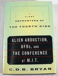 image of Close Encounters of the Fourth Kind: Alien Abduction, Ufos & the Conference at M.I.T