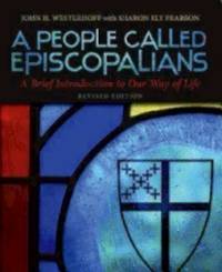 A People Called Episcopalians Revised Edition : A Brief Introduction to Our Way of Life